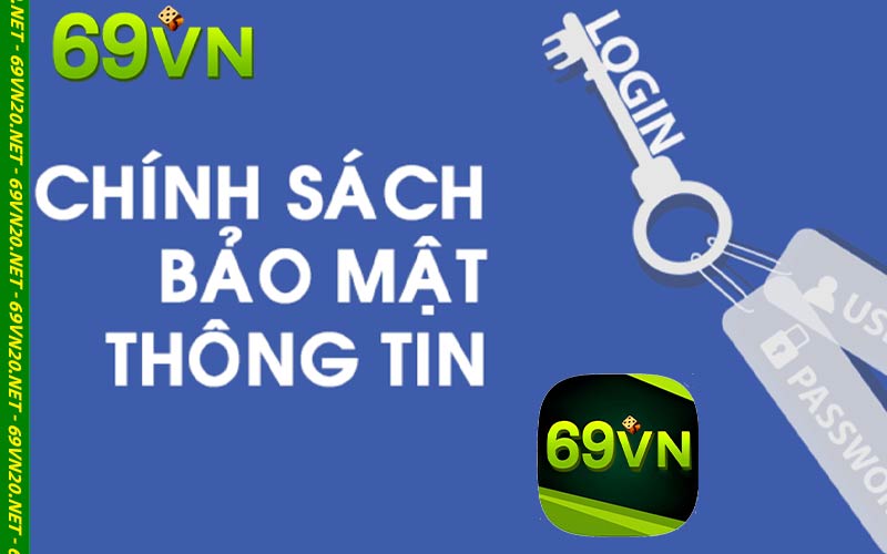Chính sách bảo mật 69vn20