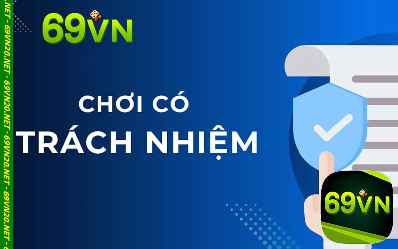 Cờ bạc có trách nhiệm 69vn20